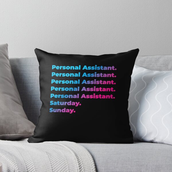 Item preview, Personal Assistant. Saturday. Sunday. designed and sold by SVPOD.