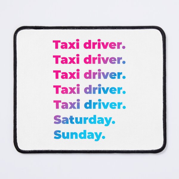 Item preview, Taxi driver work week designed and sold by SVPOD.