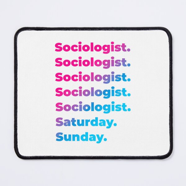 Item preview, Sociologist work week designed and sold by SVPOD.