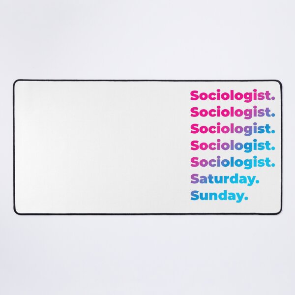 Item preview, Sociologist work week designed and sold by SVPOD.