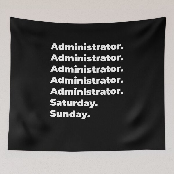 Item preview, Administrator saturday and sunday designed and sold by SVPOD.