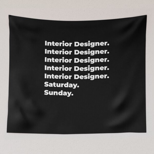 Item preview, Interior Designer saturday and sunday designed and sold by SVPOD.