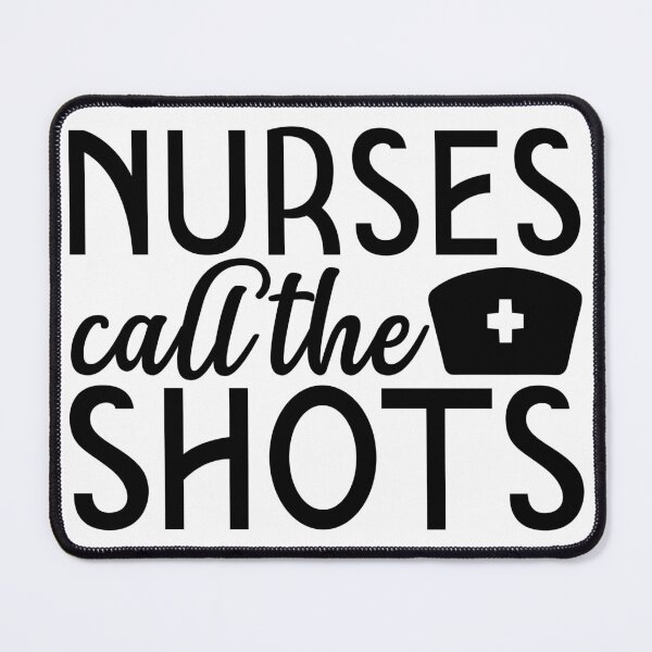 Item preview, Nurses Call the Shots funny nurse quote gifr for nurse love nursing  designed and sold by DesignisMine.