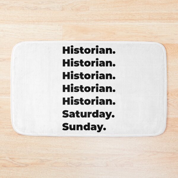 Item preview, Historian funny workweek designed and sold by SVPOD.