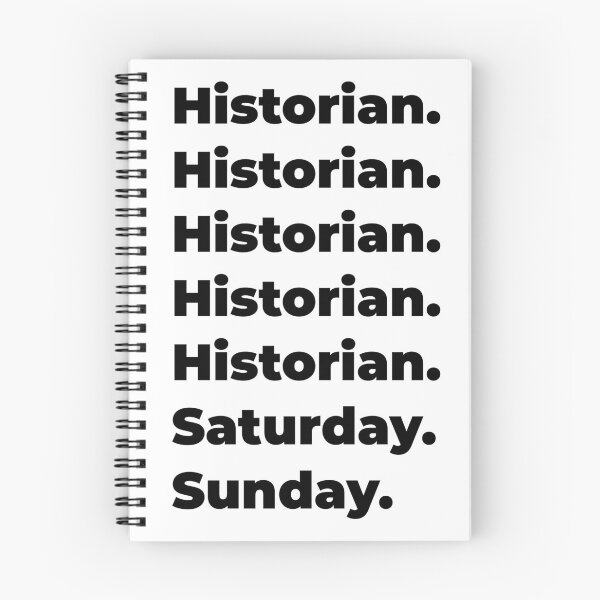 Item preview, Historian funny workweek designed and sold by SVPOD.