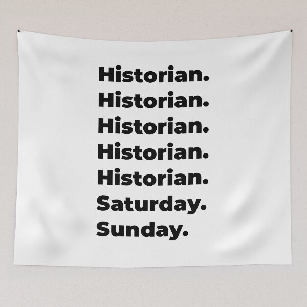 Item preview, Historian funny workweek designed and sold by SVPOD.