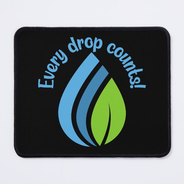 Item preview, Every drop counts designed and sold by MerWishes.