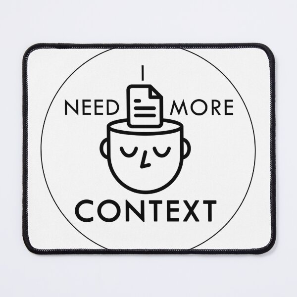 Item preview, I need more context designed and sold by Dear Linguist.