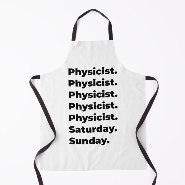 Item preview, Physicist funny workweek designed and sold by SVPOD.