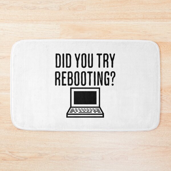 Item preview, Did You Try Rebooting - Funny Motivational Saying designed and sold by AlanPhotoArt.