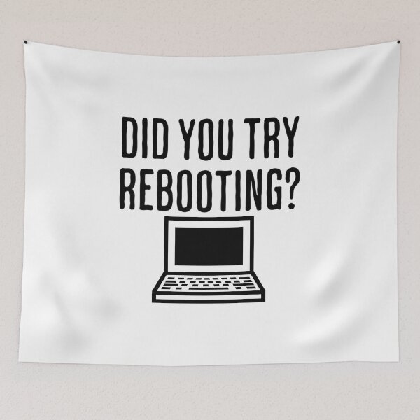 Item preview, Did You Try Rebooting - Funny Motivational Saying designed and sold by AlanPhotoArt.