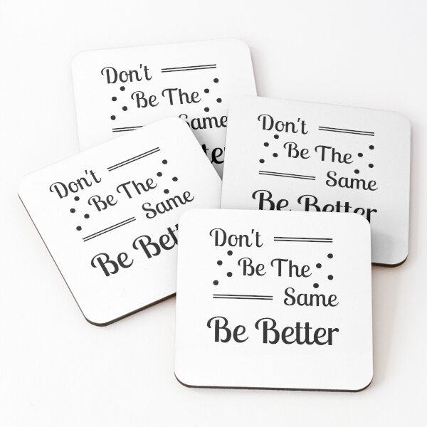 Item preview, Don't be the same be better  designed and sold by Shahd  Design.