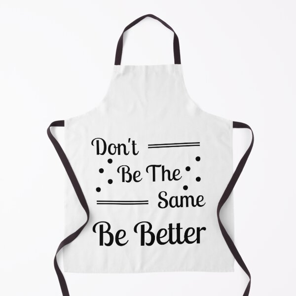 Item preview, Don't be the same be better designed and sold by Shahd Design.