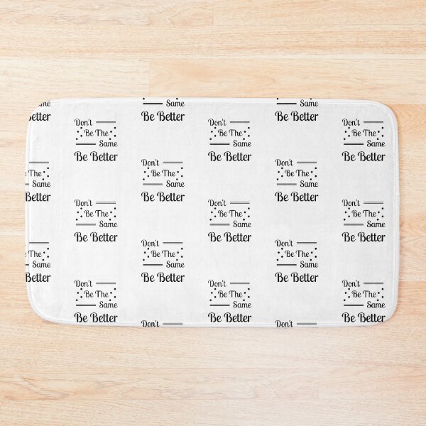 Item preview, Don't be the same be better  designed and sold by Shahd  Design.