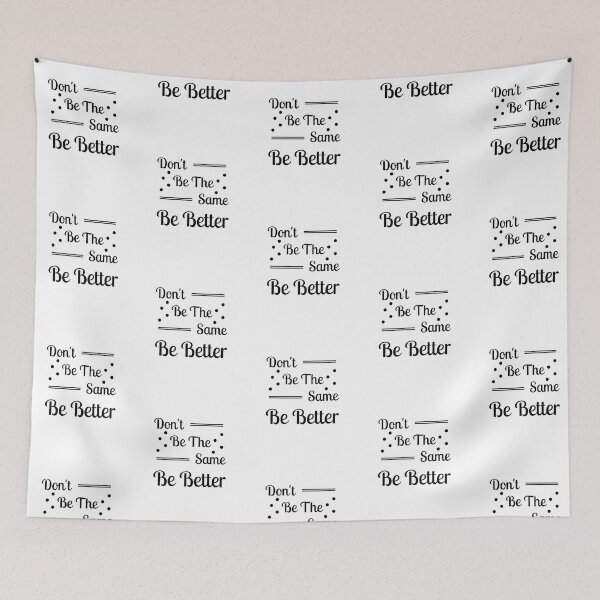 Item preview, Don't be the same be better  designed and sold by Shahd  Design.