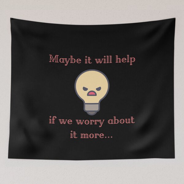 Item preview, Maybe it will help if we worry about it more designed and sold by LifeLongTees ..