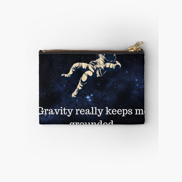 Item preview, Gravity Keeps Me Grounded Science Pun designed and sold by Bsay89.