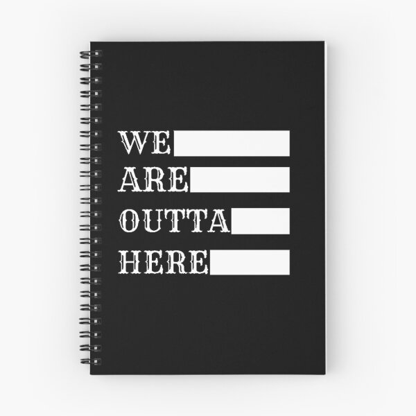 Item preview, WE ARE OUTTA HERE designed and sold by beer Sheva.