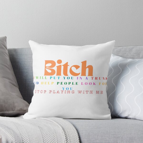Item preview,  Bitch I Will Put You In A Trunk And Help People Look For You/Funny Bitch / Offensive / Bitch / Funny/ Bitches /Funny Saying / Sassy Women's/ Gift For Her designed and sold by Alexa5454.