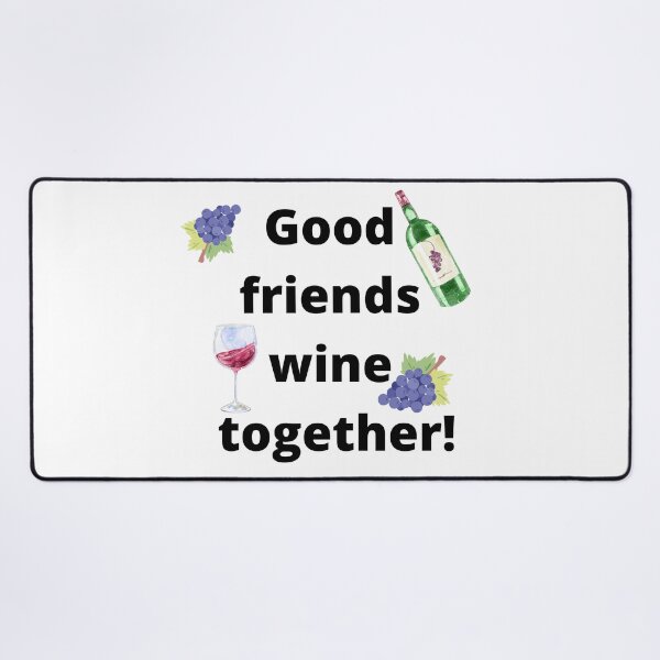 Item preview, Good friends wine together! designed and sold by artbyrosse.