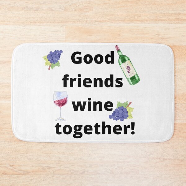 Item preview, Good friends wine together! designed and sold by artbyrosse.