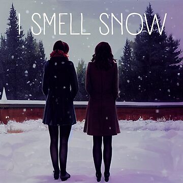 Gilmore Girls I Smell Snow Womens Sweatshirt
