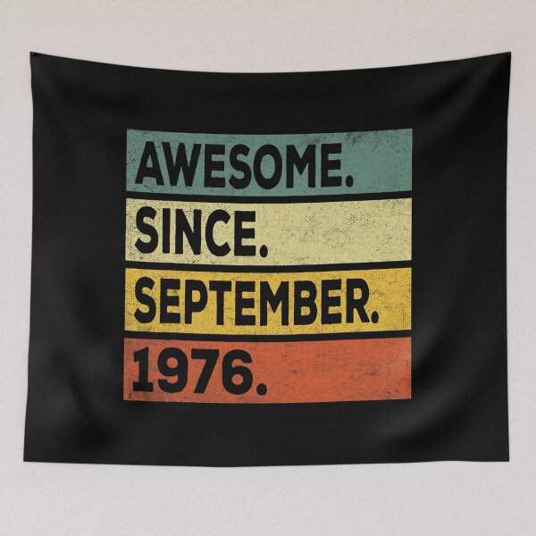 Item preview, Awesome Since September 1976 46th Birthday 46 Years Old Gift designed and sold by outlandishgastr.