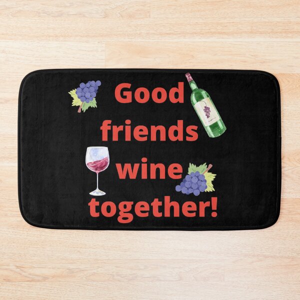 Item preview, Good friends wine together! designed and sold by artbyrosse.
