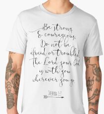 Bible Verse - Be Strong And Courageous Men's Premium T-Shirt