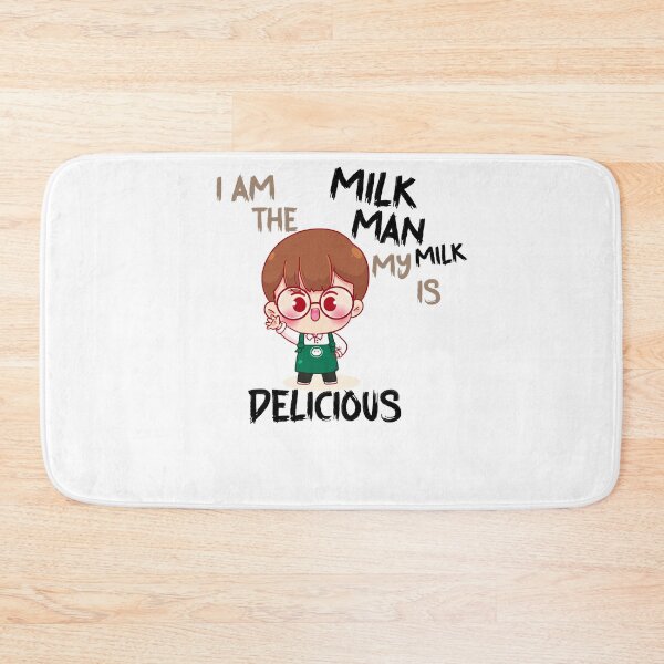 Item preview, I am the milkman, my milk is delicious designed and sold by youngle.