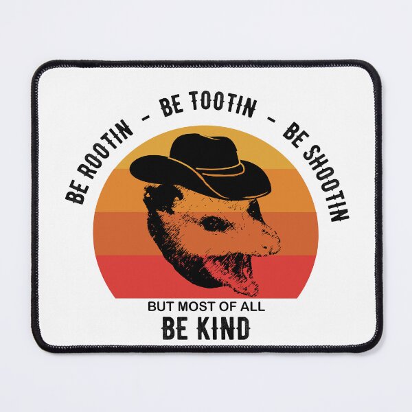 Item preview, Be Rootin Be Tootin Be Shootin Be Kind - Cowboy Opossum Lover designed and sold by Raiko-art.