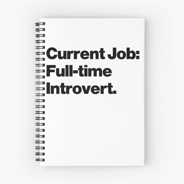 Item preview, Current Job: Full-time Introvert designed and sold by SarahJisri.