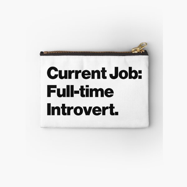 Item preview, Current Job: Full-time Introvert designed and sold by SarahJisri.