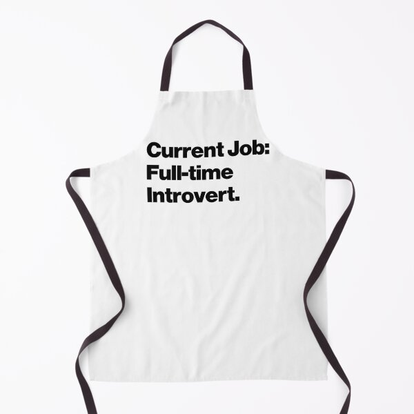 Item preview, Current Job: Full-time Introvert designed and sold by SarahJisri.