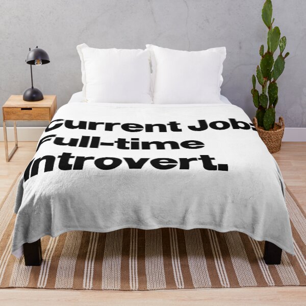 Item preview, Current Job: Full-time Introvert designed and sold by SarahJisri.