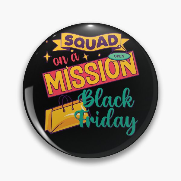 Item preview, Squad On a Mission Black Friday - Shopping Lovers designed and sold by DebbisPalette.