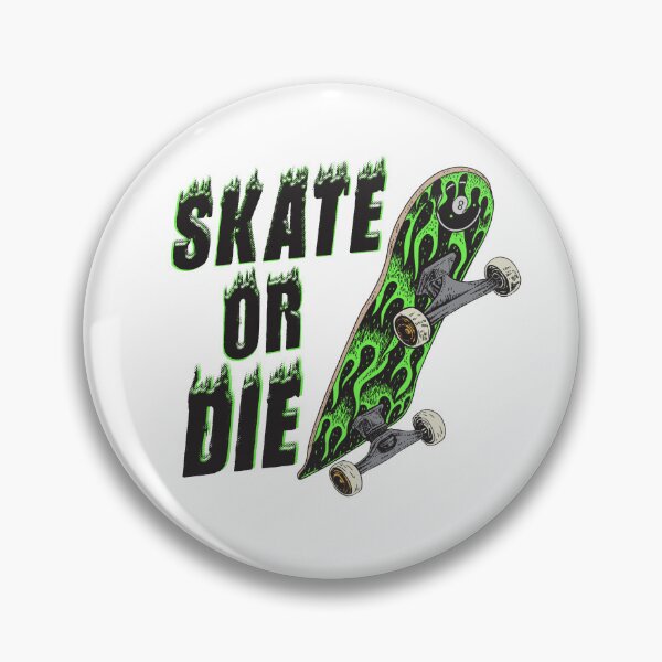 Item preview, SKATE OR DIE FOR EVERYONE designed and sold by EVERYTHING YOU WANT.