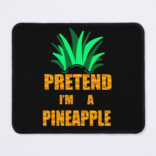 Item preview, Pretend I'm a Pineapple, Funny Pineapple Costume designed and sold by orangeblue21.