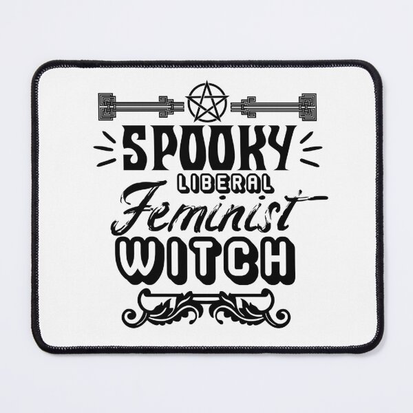 Item preview, Spooky Liberal Feminist Witch designed and sold by MrJArts.