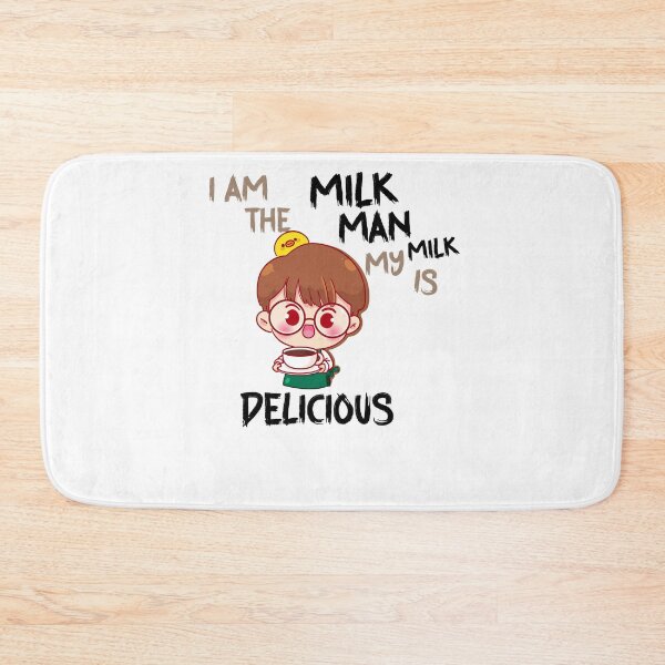 Item preview, I am the milkman, my milk is delicious designed and sold by youngle.