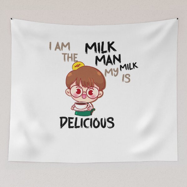 Item preview, I am the milkman, my milk is delicious designed and sold by youngle.