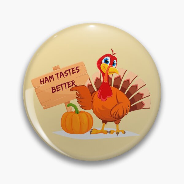 Item preview, Turkey Holding Up "Ham Tastes Better" Wooden Sign designed and sold by CheerfulHeart17.