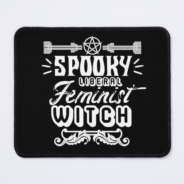 Item preview, Spooky Liberal Feminist Witch designed and sold by MrJArts.
