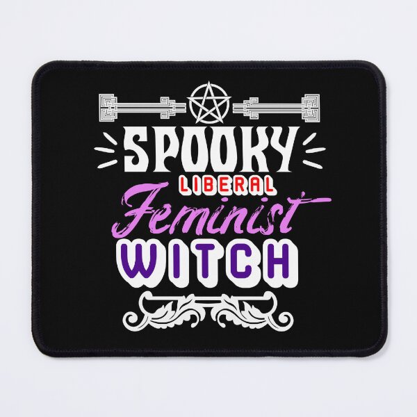 Item preview, Spooky Liberal Feminist Witch designed and sold by MrJArts.