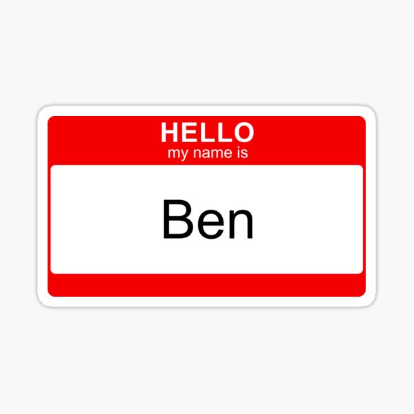 "Ben Name Tag" Sticker for Sale by Redbubble