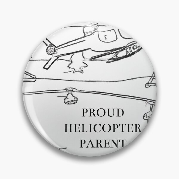 Item preview, PROUD HELICOPTER PARENT designed and sold by yersisterwife.