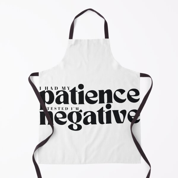 Item preview, I had my patience tested I m negative/ Funny Sarcastic/ Women/Trendy designed and sold by Alexa5454.