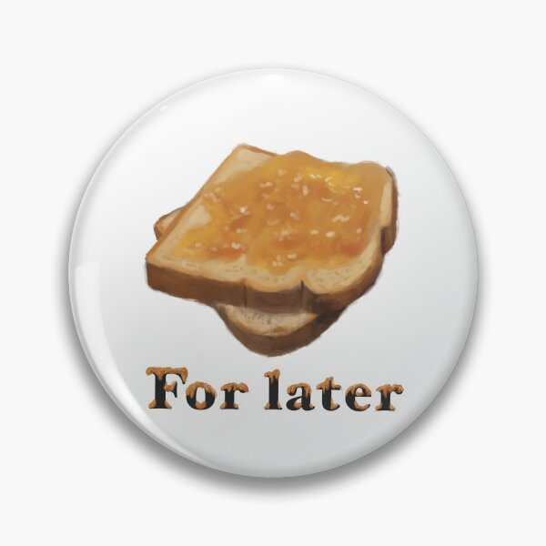 Item preview, For later marmalade sandwich designed and sold by TheArtCave.