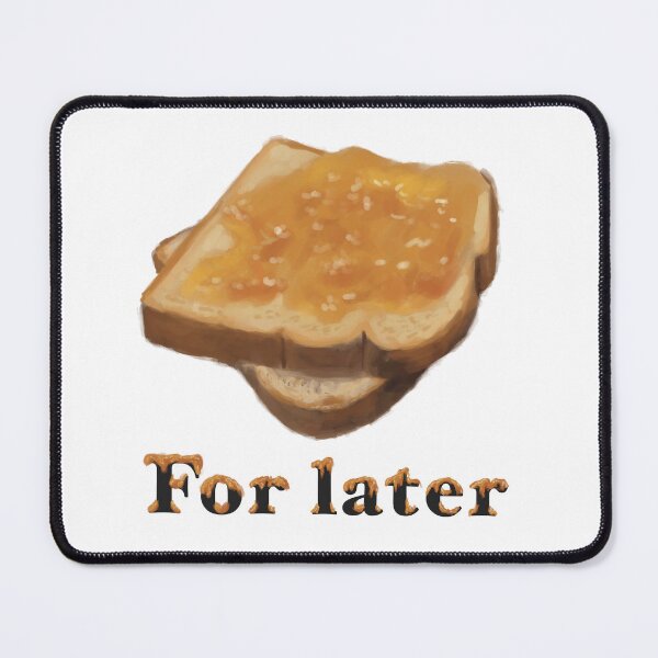 Item preview, For later marmalade sandwich designed and sold by TheArtCave.