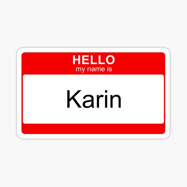 "Karen name tag" Sticker for Sale by Redbubble